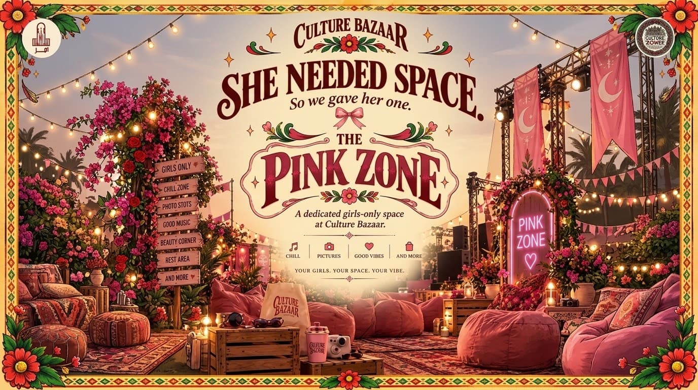 The Pink Zone @ Culture Bazaar Lahore (Girls-Only Festival Space)